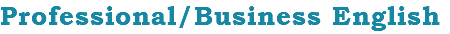 Professional/Business English